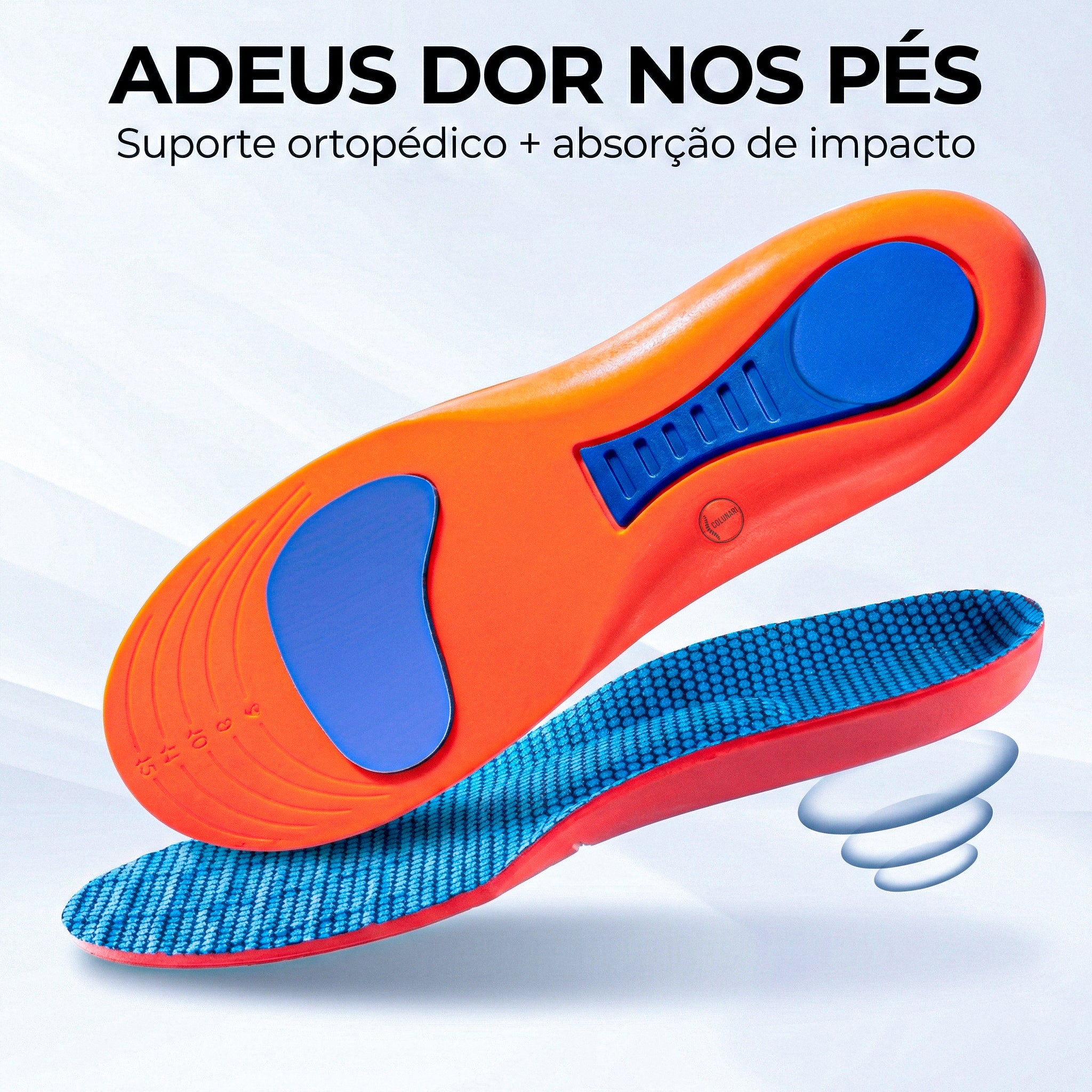 Palmilha ortopédica ComfortStep™